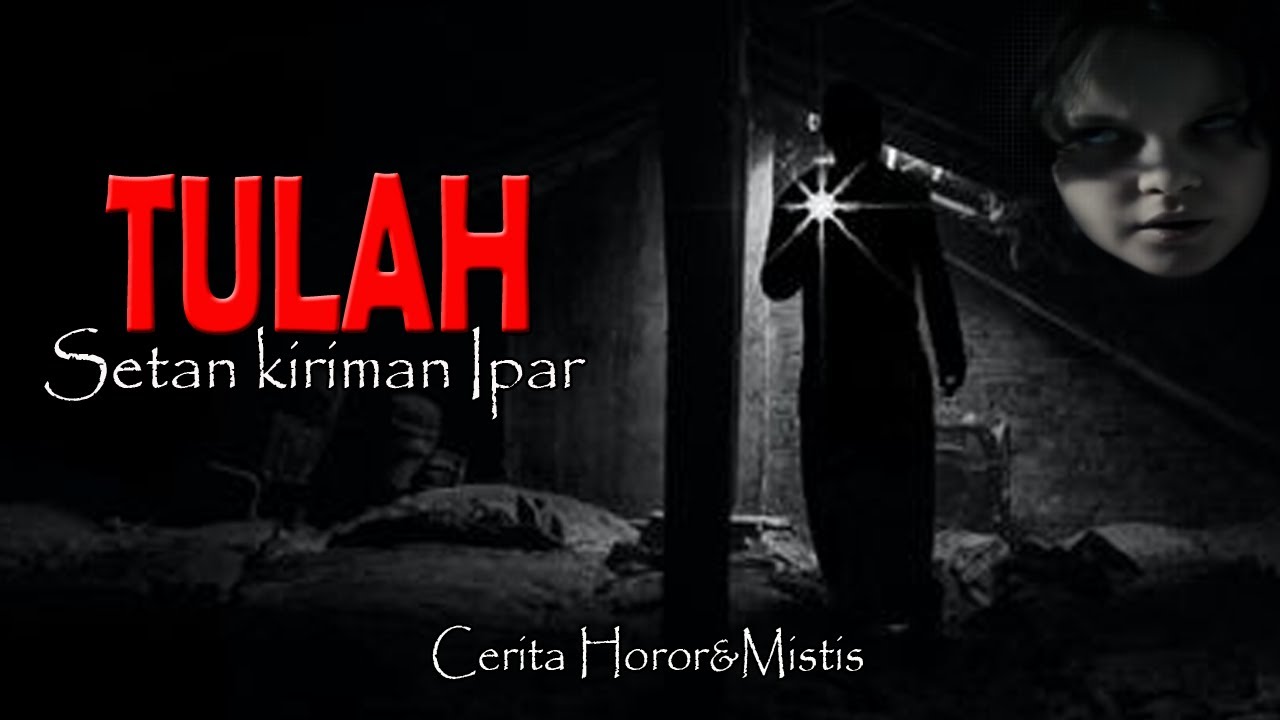 CERITA NGERI ❗️❗️TULAH SETAN KIRIMAN IPAR