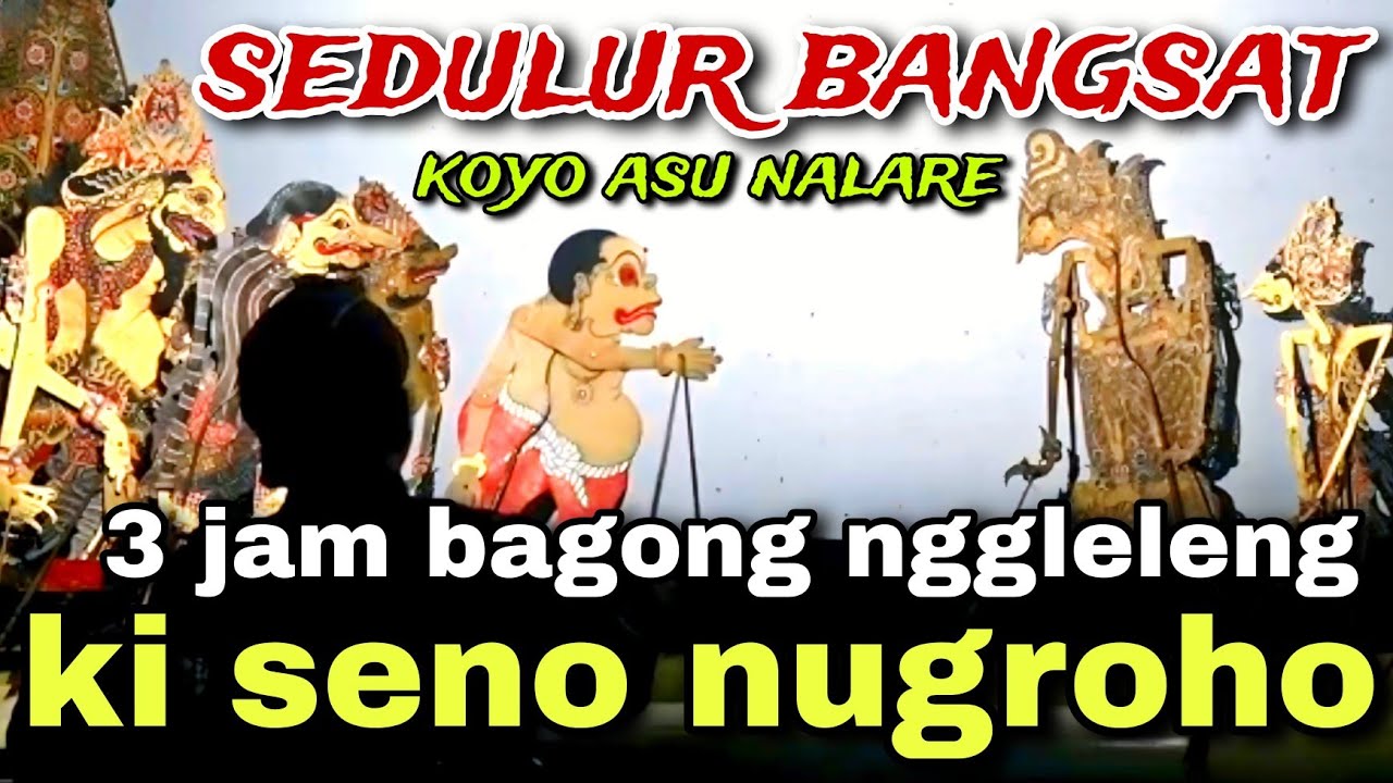 BAGONG NGGLELENG WAYANG KULIT KI DALANG SENO NUGROHO@BagongNgglelengReborn 