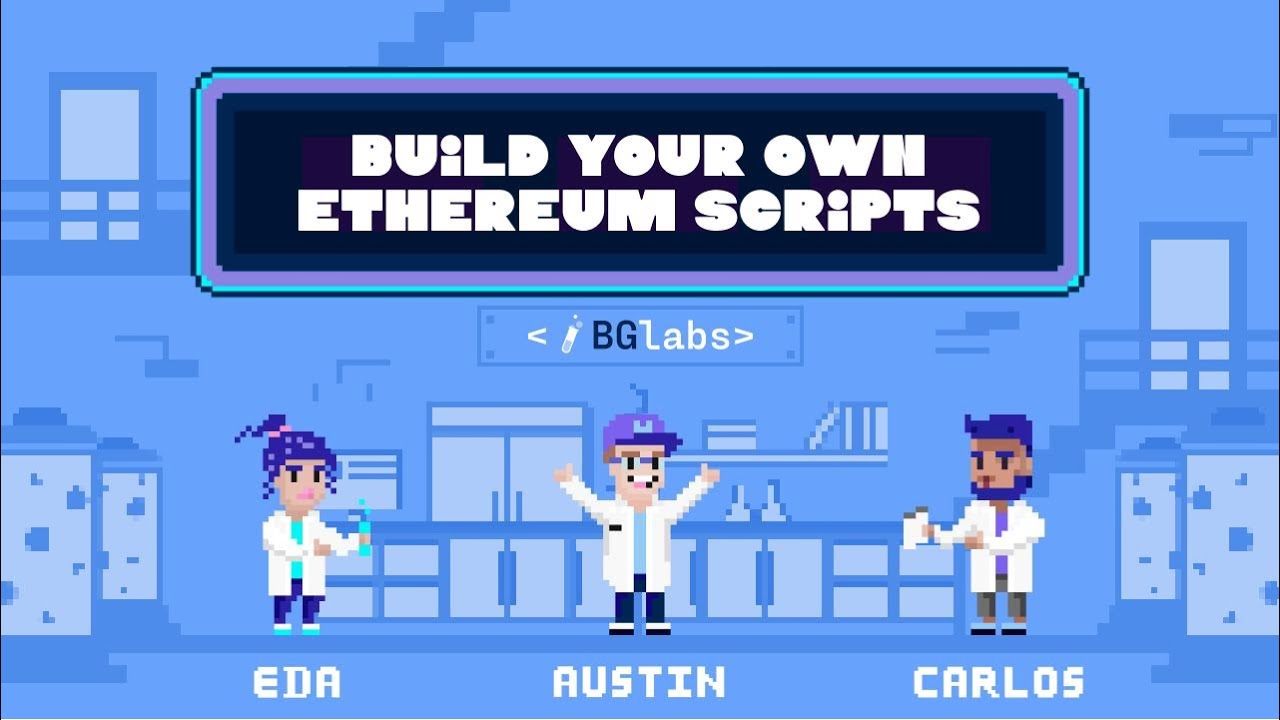🧪 BG Labs - Build Your Own Ethereum Scripts!