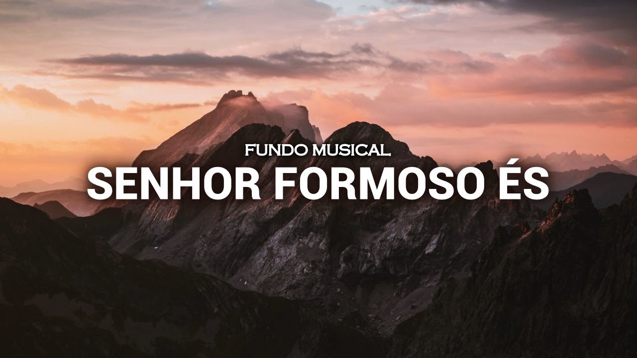 Fundo musical Senhor formoso és | Fundo para oração, pregação, reflexão e meditação - piano worship