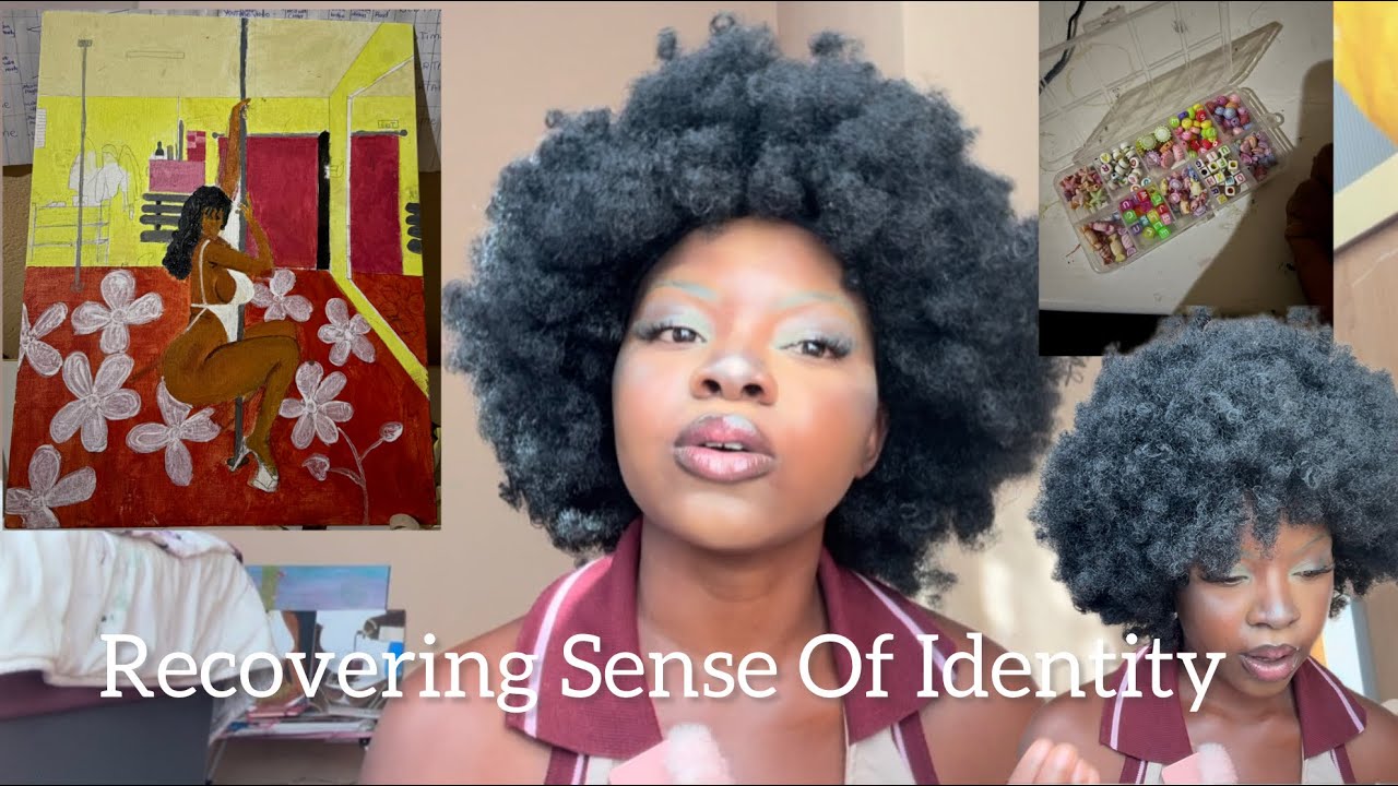 Week 2: Recovering Sense Of Identity 💕
