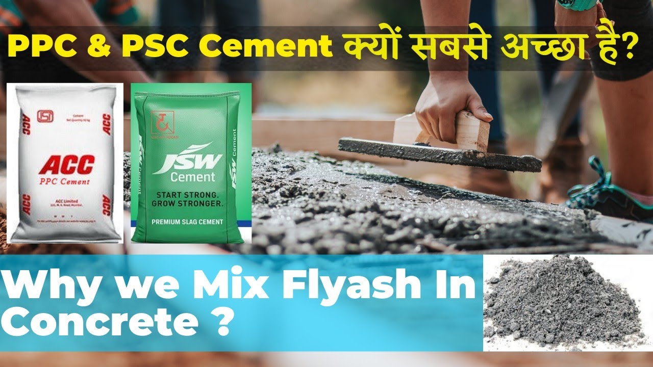 Why We Use Flyash In Concrete ? and Why PPC is Best Cement for House Construction Works.