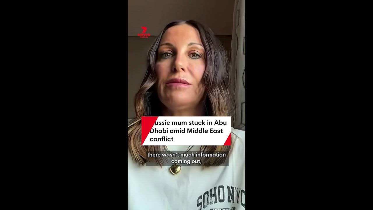 Aussie mum stuck in Abu Dhabi amid Middle East conflict