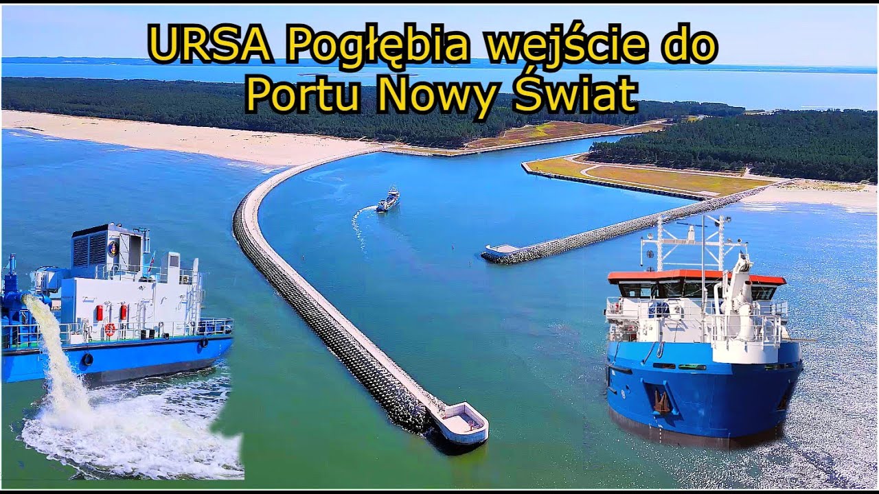 Przekop Mierzei Wiślanej  - Ursa Pogłębia Wejście do Kanału Żeglugowego