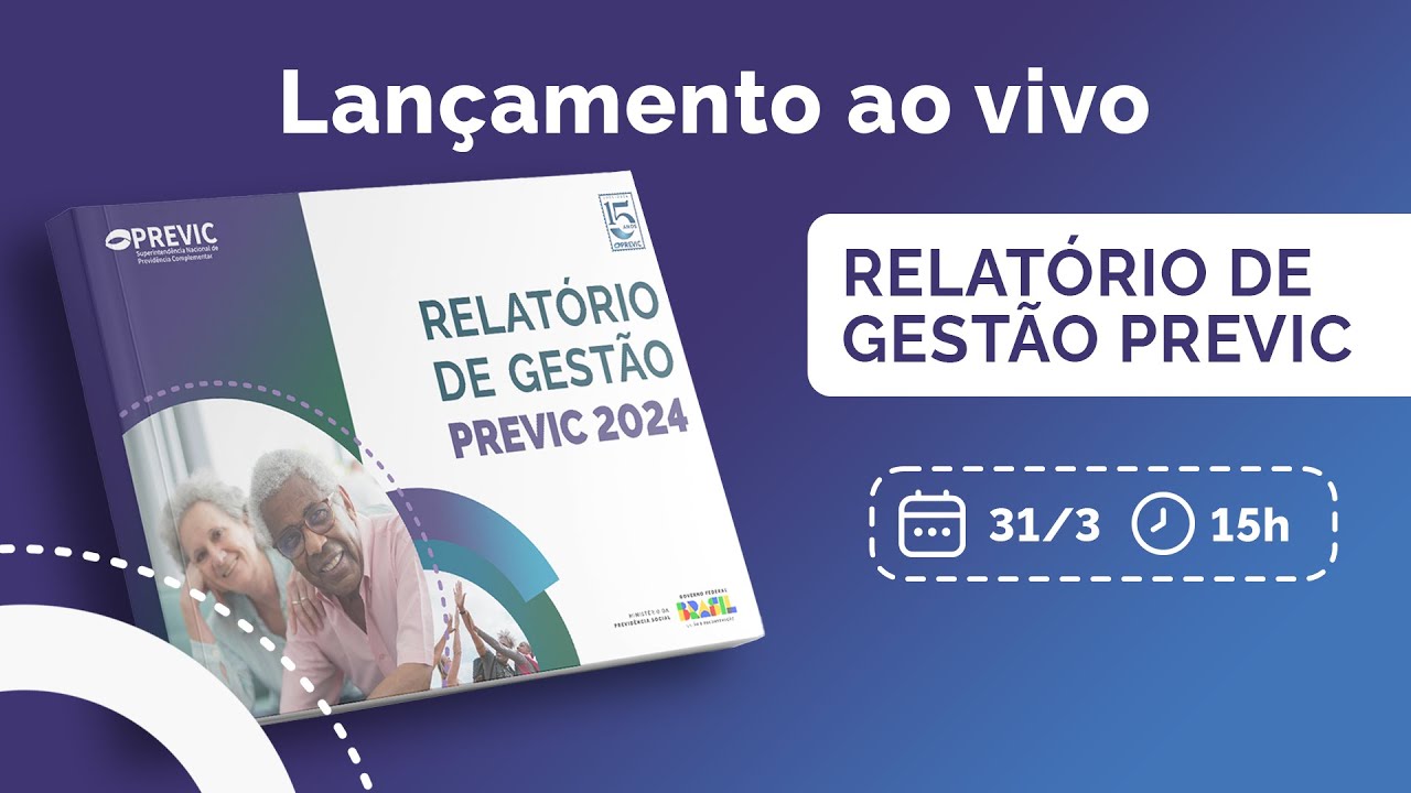Lançamento Relatório Gestão PREVIC 2024