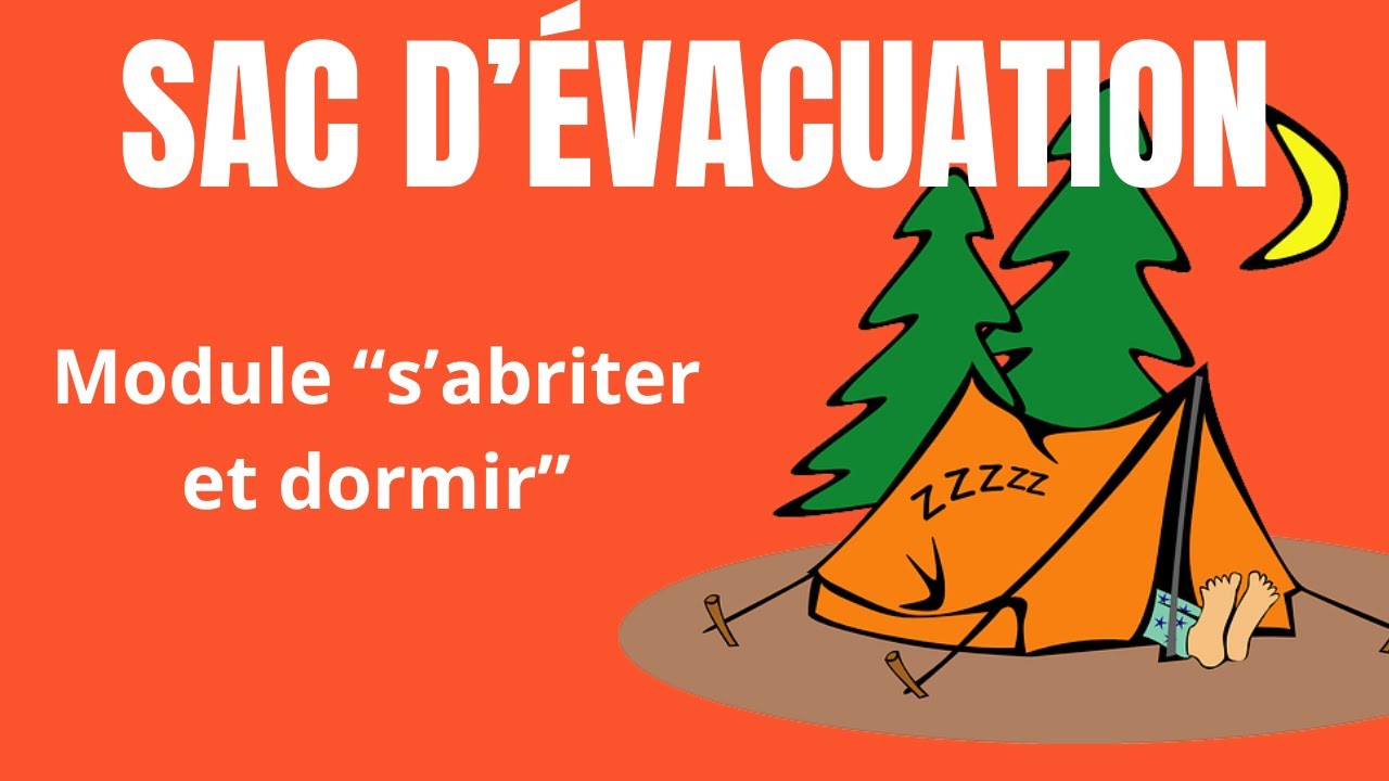 Sac d'évacuation/ Bug out Bag (part. 2): module s'abriter et dormir