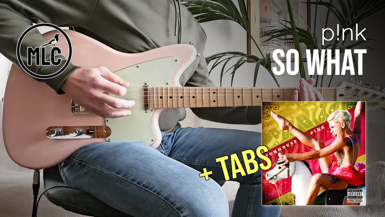 P!nk - So What (Guitar Cover + TABS)