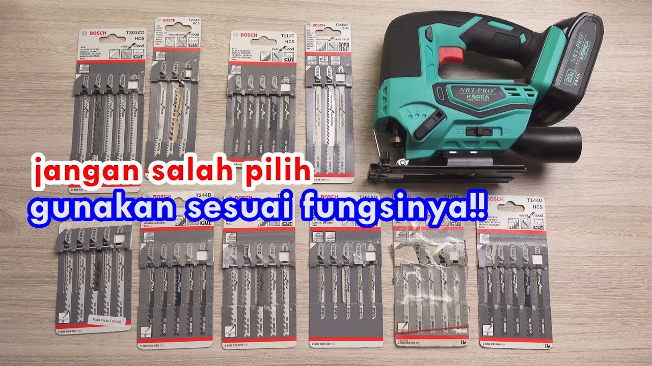 jenis-jenis mata jigsaw potong kayu dan fungsinya!! - BOSCH JIGSAW BLADE