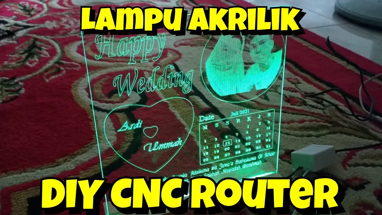 Proses pembuatan lampu akrilik custom RGB cnc router mach 3