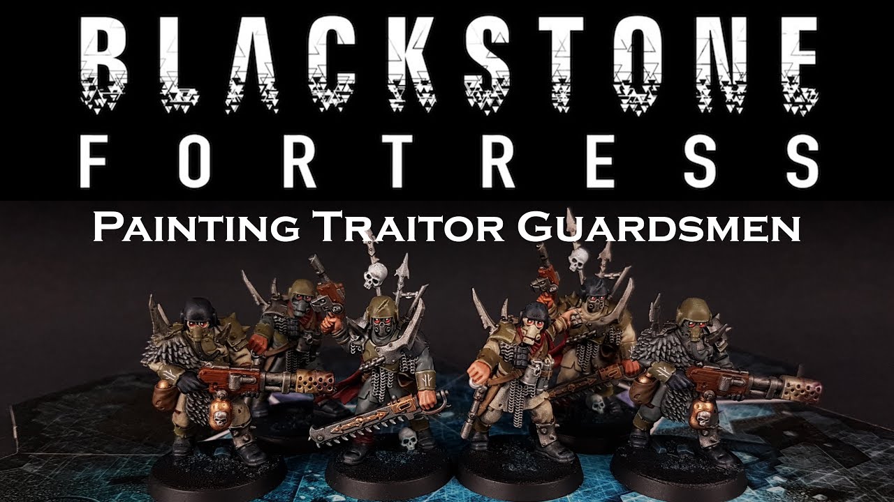 Ep. 3 - Painting Blackstone Fortress - Traitor Guardsmen