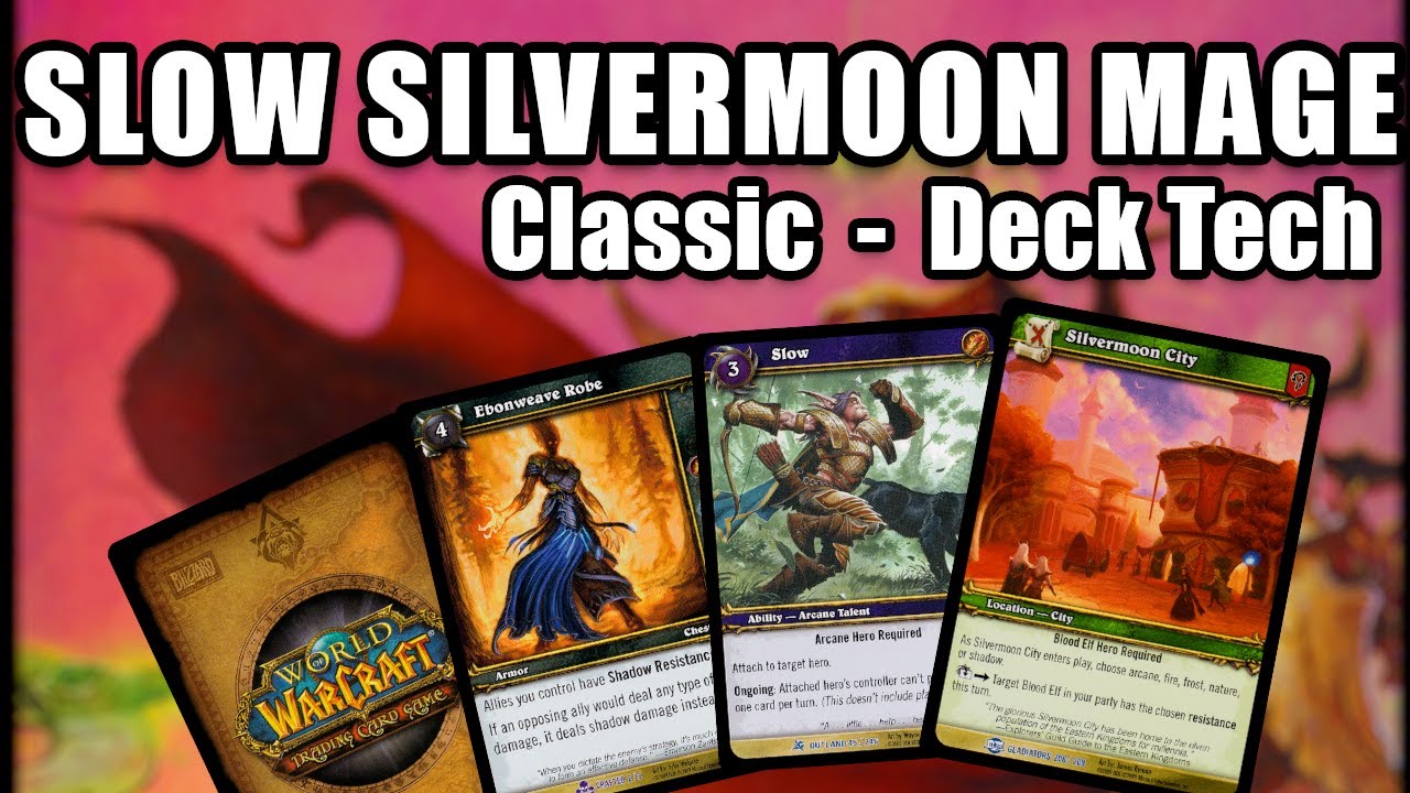 Slow Silvermoon Mage - WoW TCG Classic Deck Tech