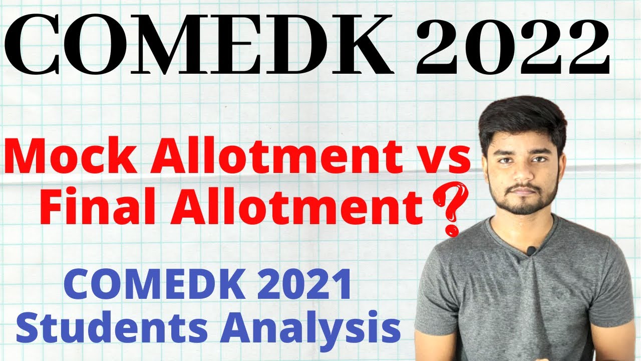 COMEDK 2022 Mock Allotment vs Final Allotment Analysis