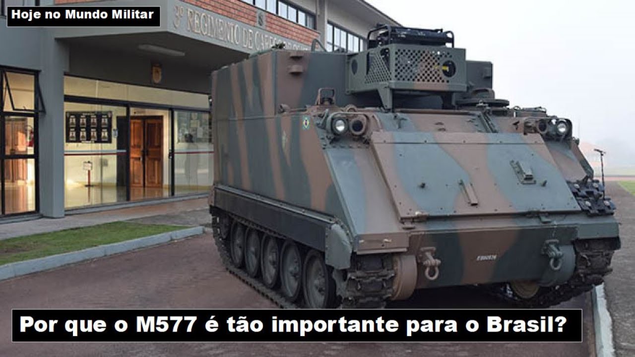 Por que o M577 é tão importante para o Brasil?