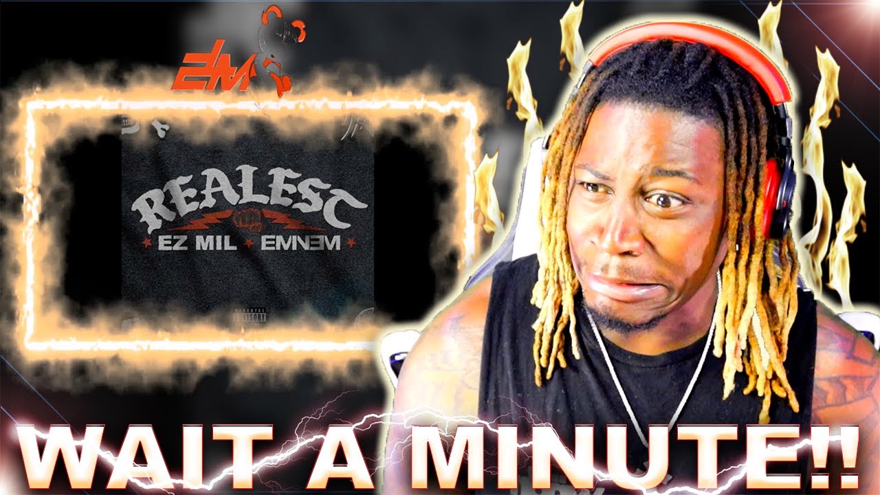 Ez Mil - Realest ft. Eminem 