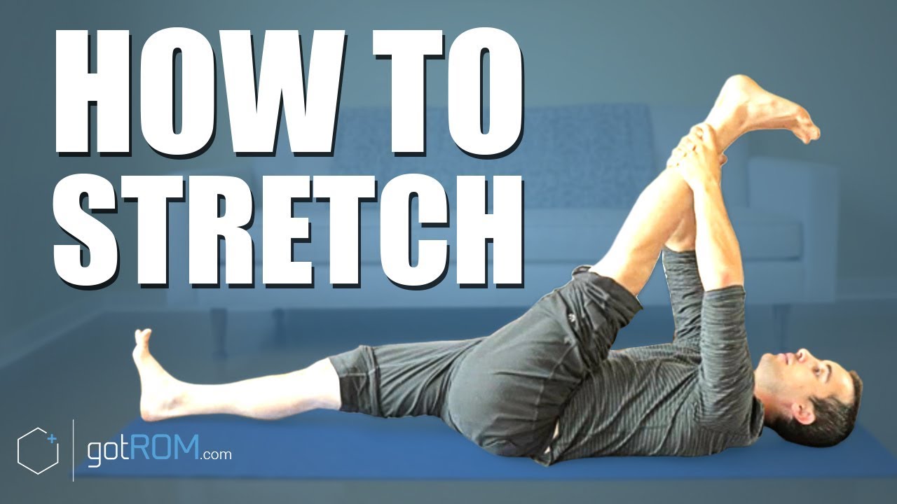 HOW TO STRETCH: 6 Different Techniques