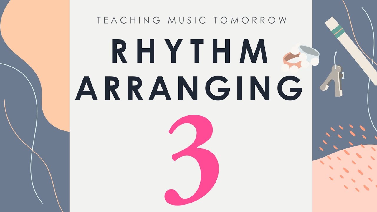 Rhythm Arranging - Part 3