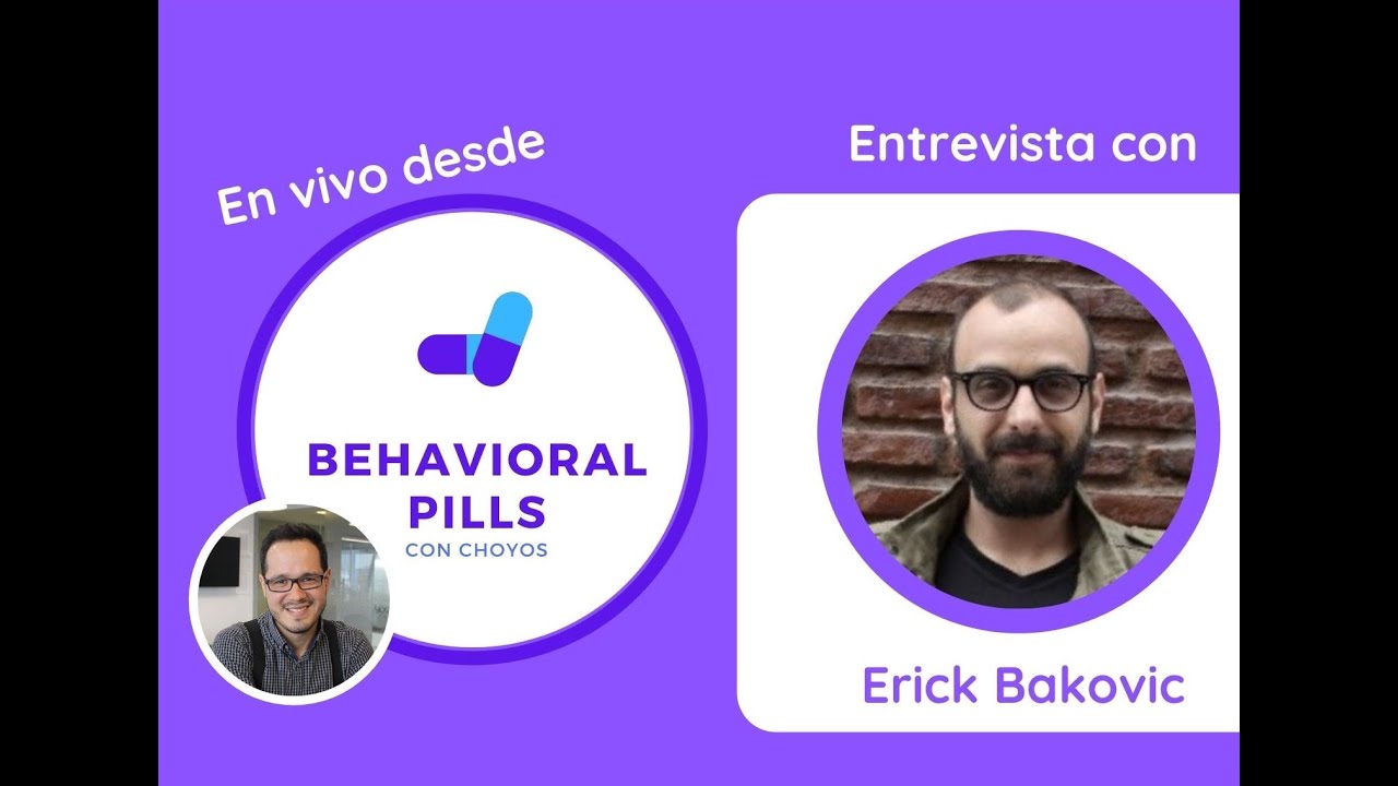 01. Behavioral Design con Erick Bakovic