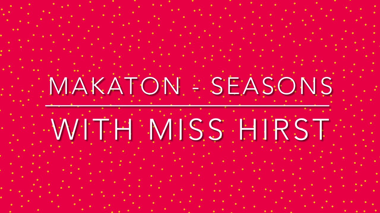 Makaton - Seasons