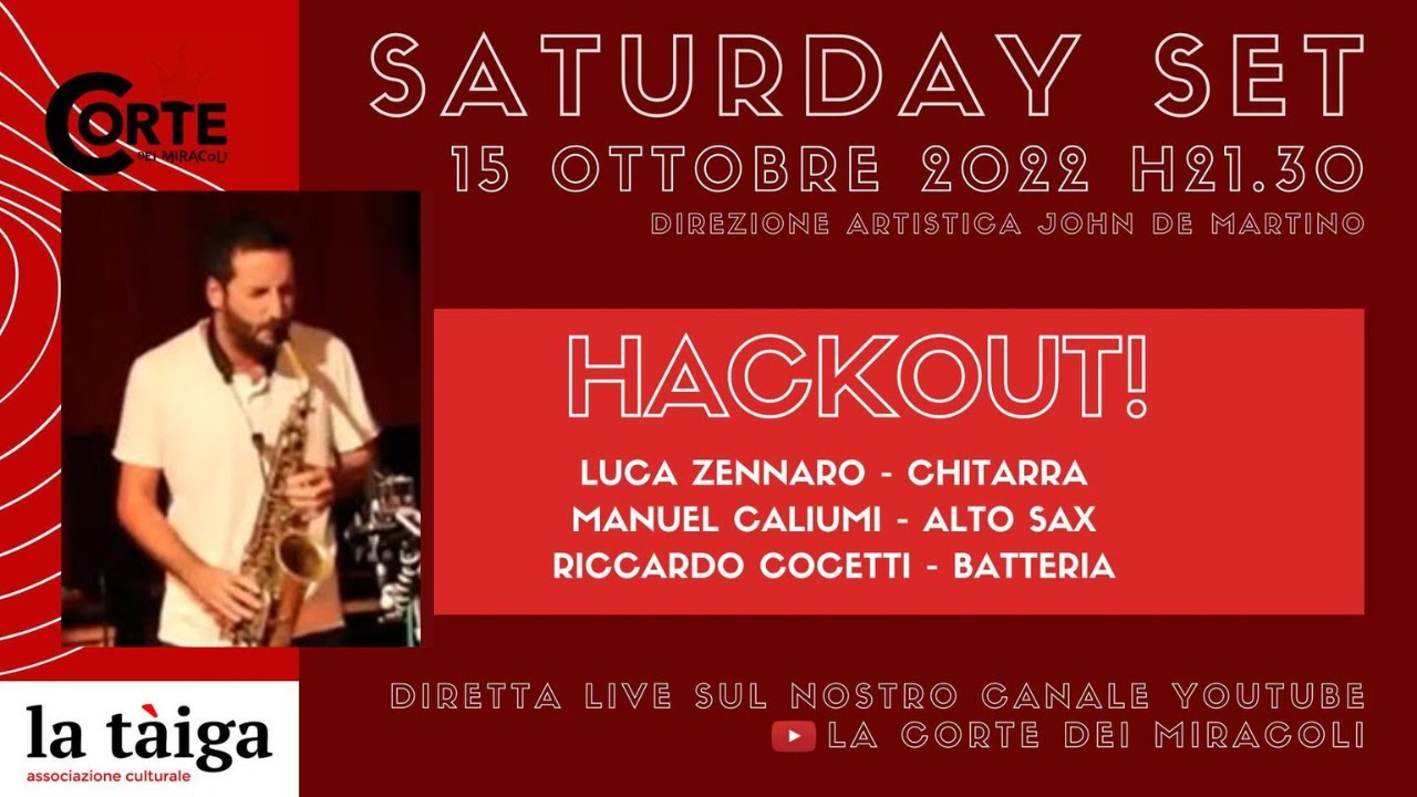 Saturday Set #1 - Hackout! (Zennaro, Caliumi, Coceti)