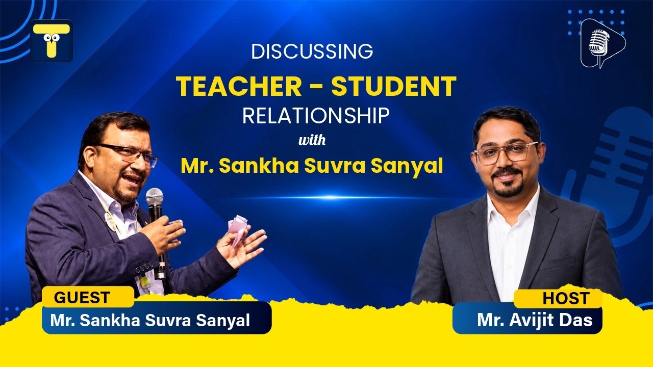 TEDVISER TALKS IS BACK | Teacher&ndash;Student Relationship & Beyond With Mr. Sankha Suvra Sanyal