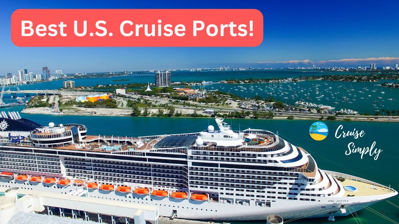 Best U.S. Cruise Ports: Where to Sail From in 2025!