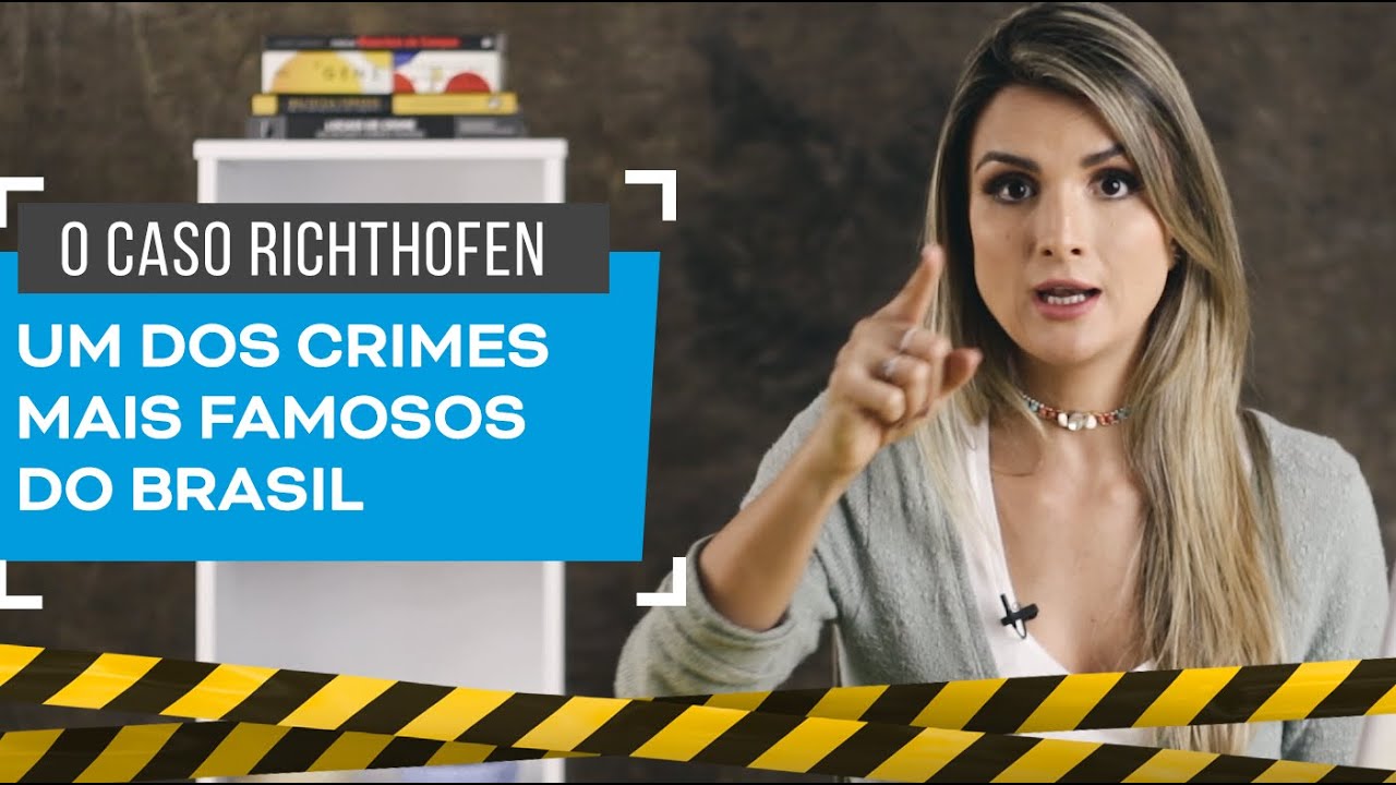 Os detalhes do caso Suzane Von Richthofen