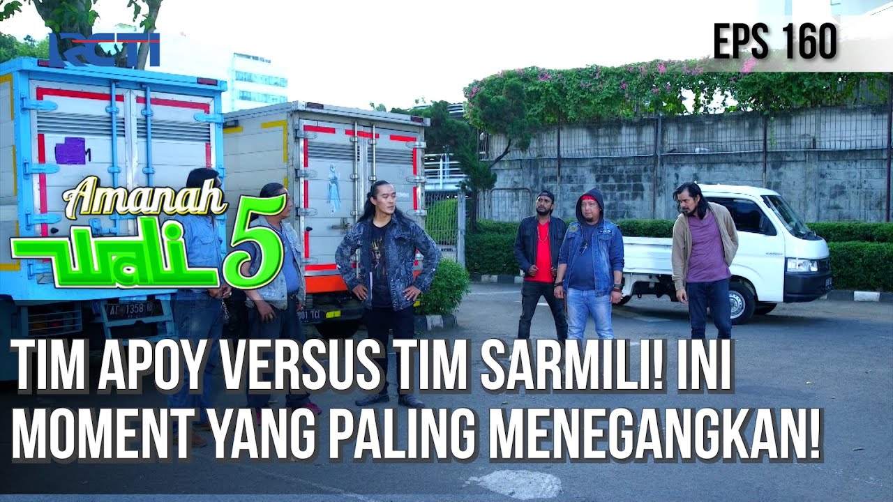 TIM APOY VERSUS TIM SARMILI! INI MOMENT YANG PALING MENEGANGKAN! - AMANAH WALI 5 [PART 2]