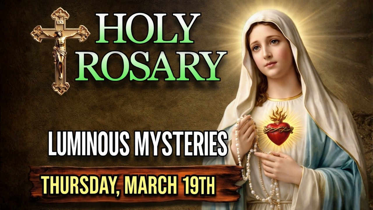 The Holy Rosary Today Thursday, March 19th, Luminous mysteries🌹Daily Rosary