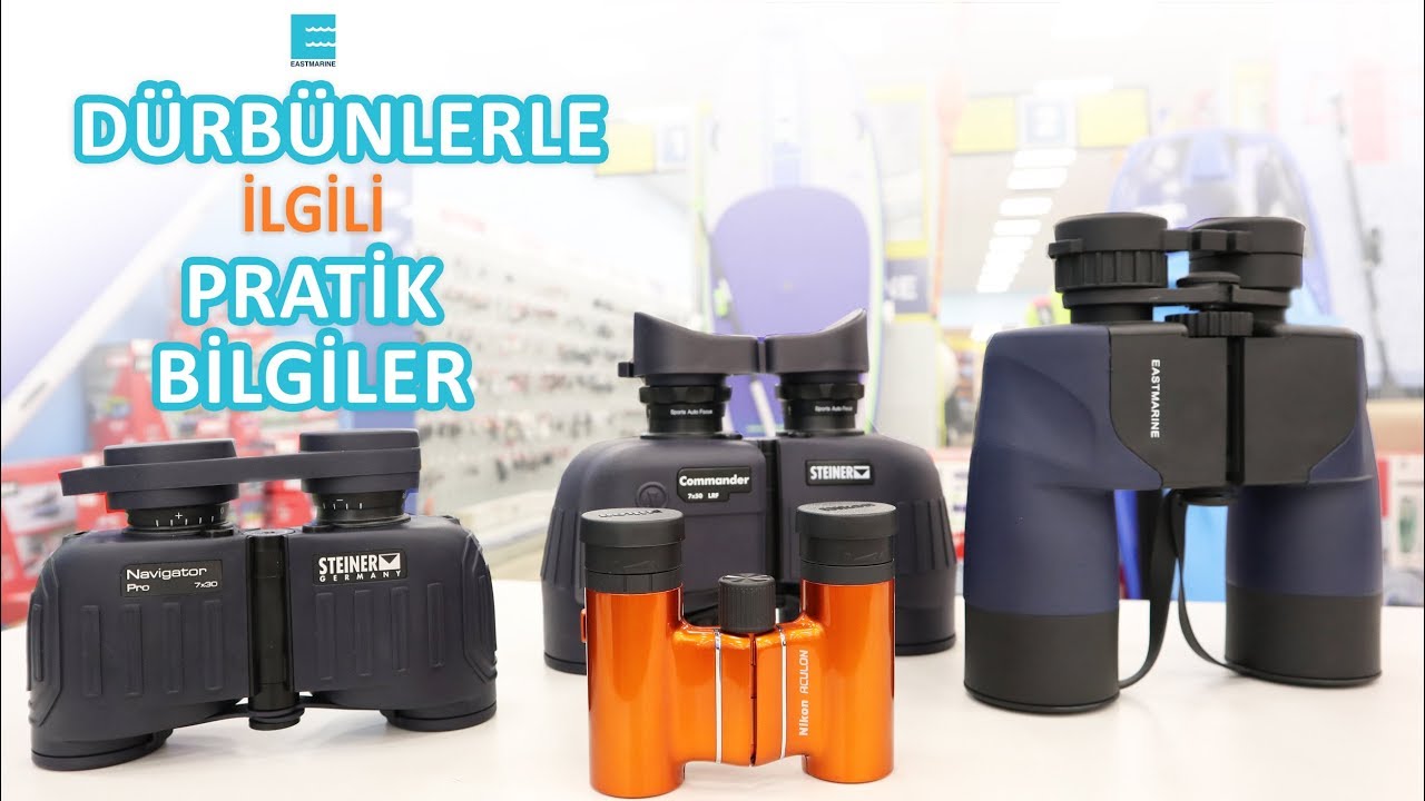 DÜRBÜNLER HAKKINDA PRATİK BİLGİLER