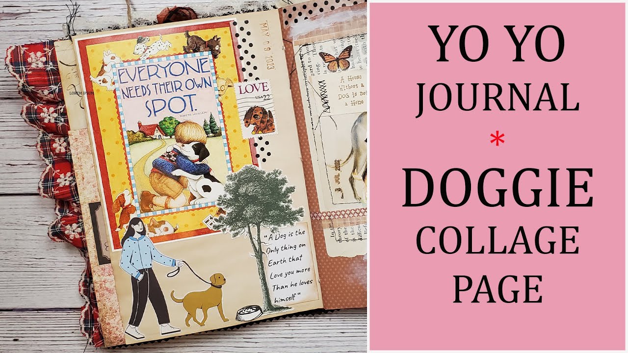 YO YO Journal : Mary Engelbreit Meets Daphne's Diary / Junk Journal Collage Art page / Dog Collage