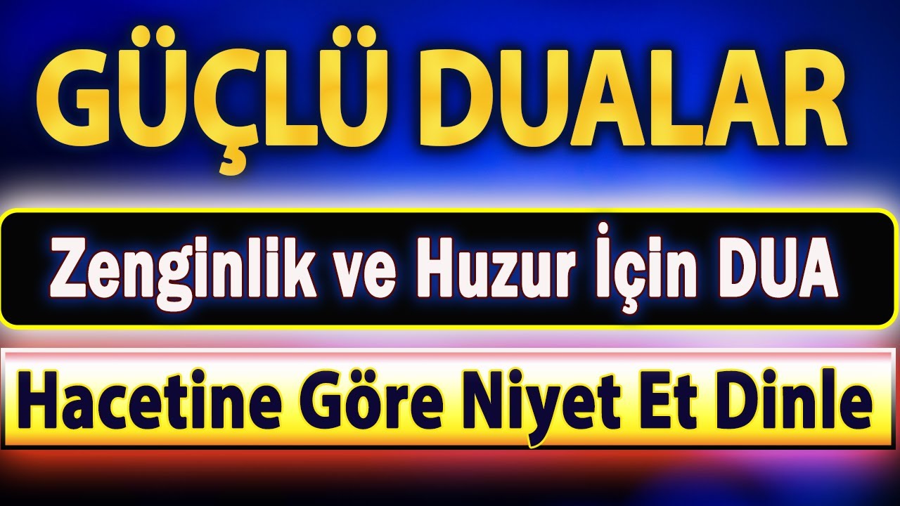 B&uuml;t&uuml;n İstekler İ&ccedil;in 5 KUVVETLİ DUA Dualar Hazinesi Dinle