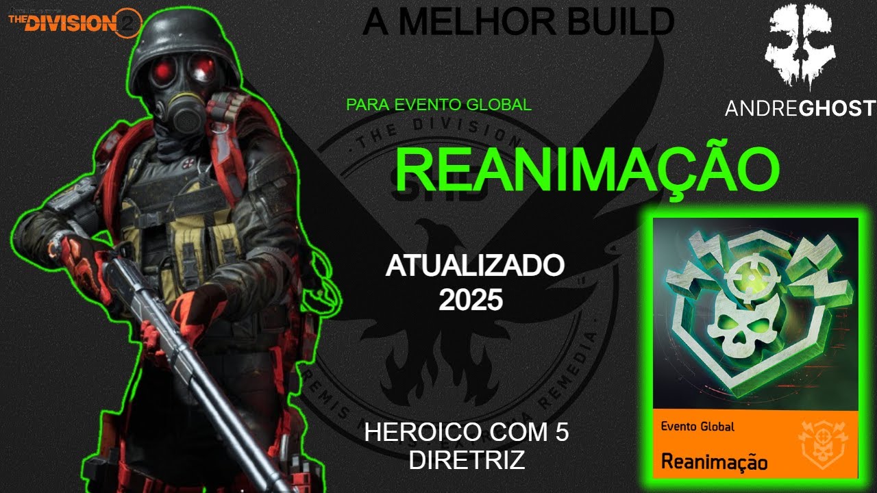 THE DIVISION 2 A MELHOR BUILD PARA EVENTO GLOBAL REANIMAÇÃO 2025