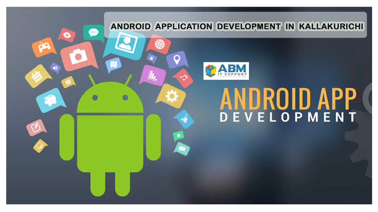 Android App Development Company | Mobile App Development Company in kallakurichi | ABM IT SUPPORT