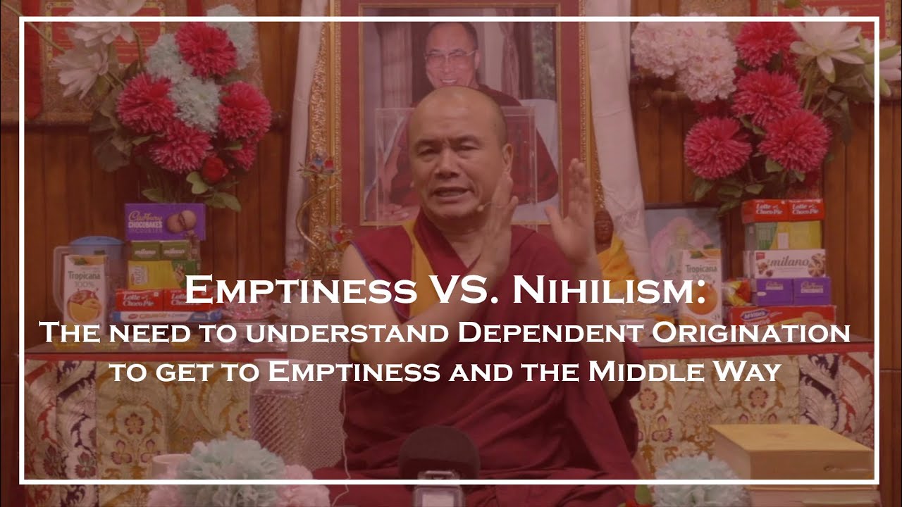 EMPTINESS VS. NIHILISM | Ven. Geshe Dorji Damdul | Tibet House | 2020 Oct 24