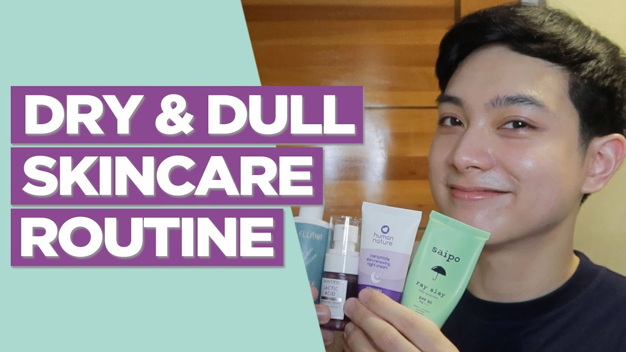 Simple Skincare Routine for DRY & DULL SKIN! Affordable Options 👍  (Filipino) | Jan Angelo