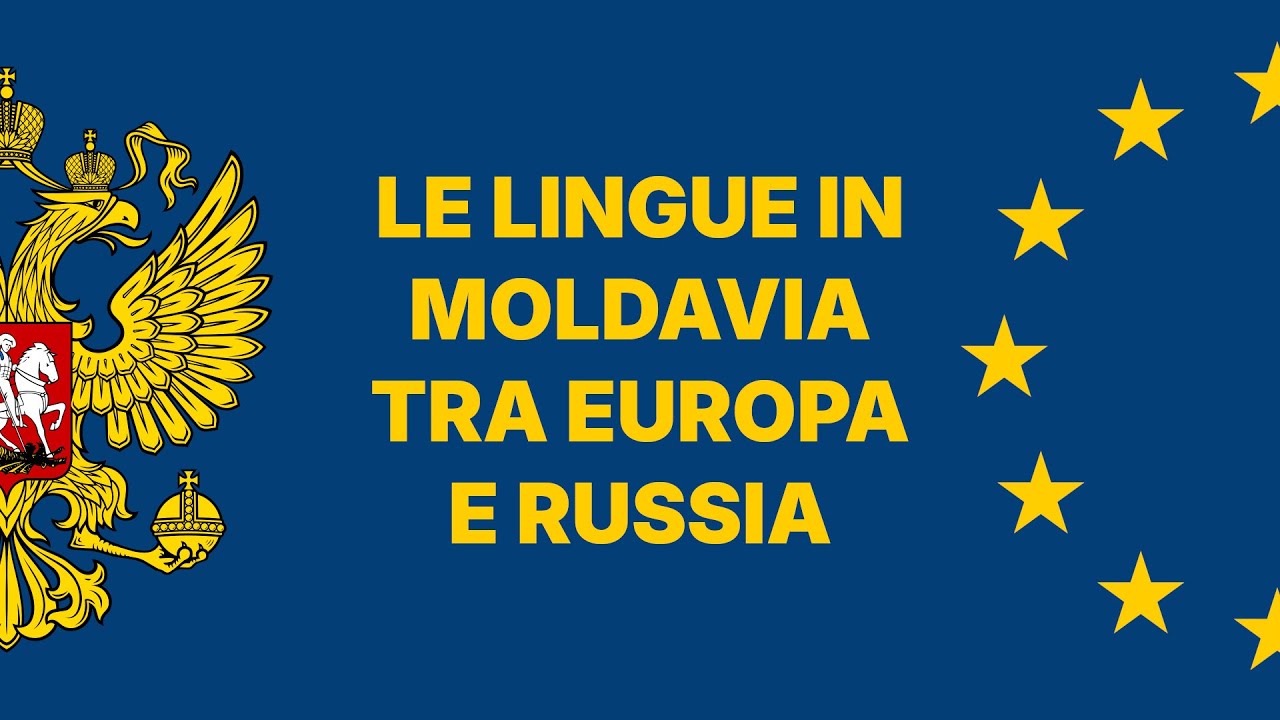 LA VERA STORIA DELLA LINGUA MOLDAVA: TRA RUSSIA E ROMANIA
