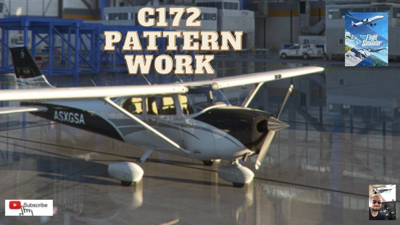 Microsoft Flight Simulator C172S Pattern Work
