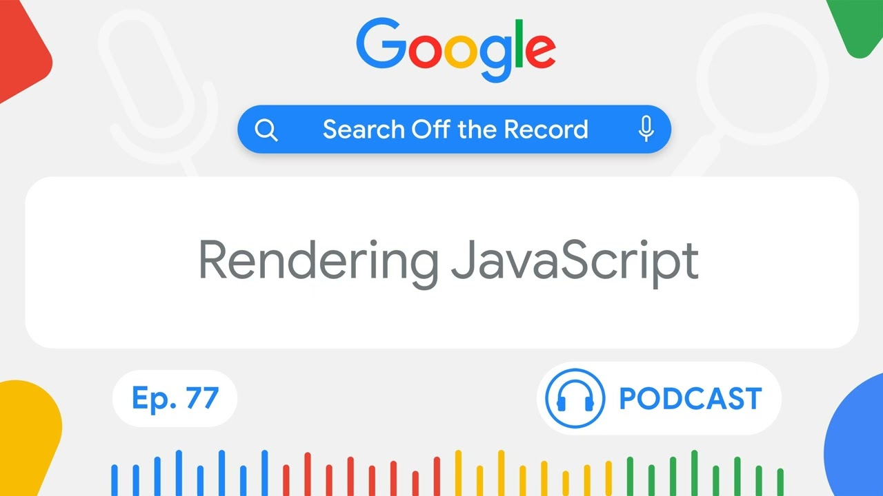 Rendering JavaScript for Google Search | Search Off the Record