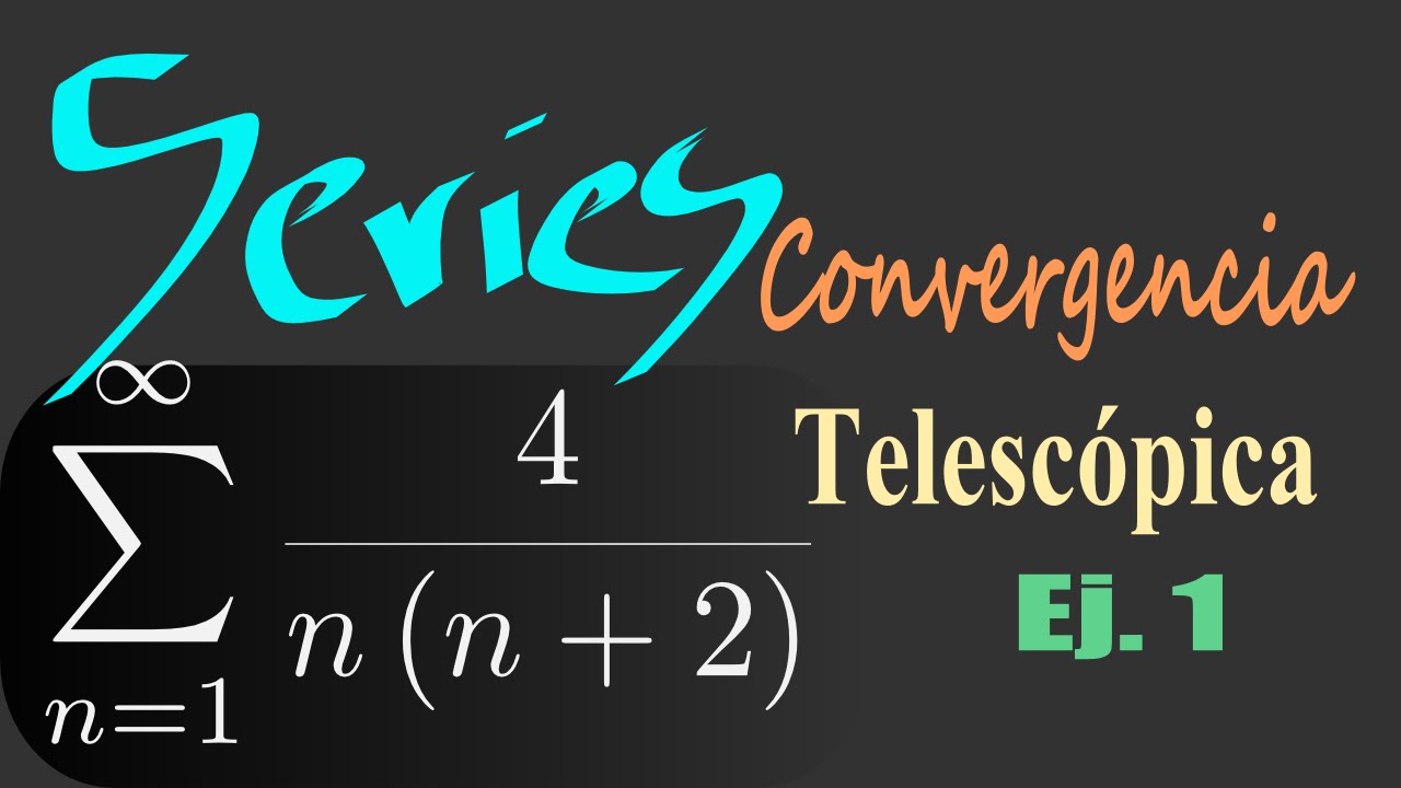 Serie telescópica-Cálculo de la suma-Convergencia-Ejercicio Resuelto.