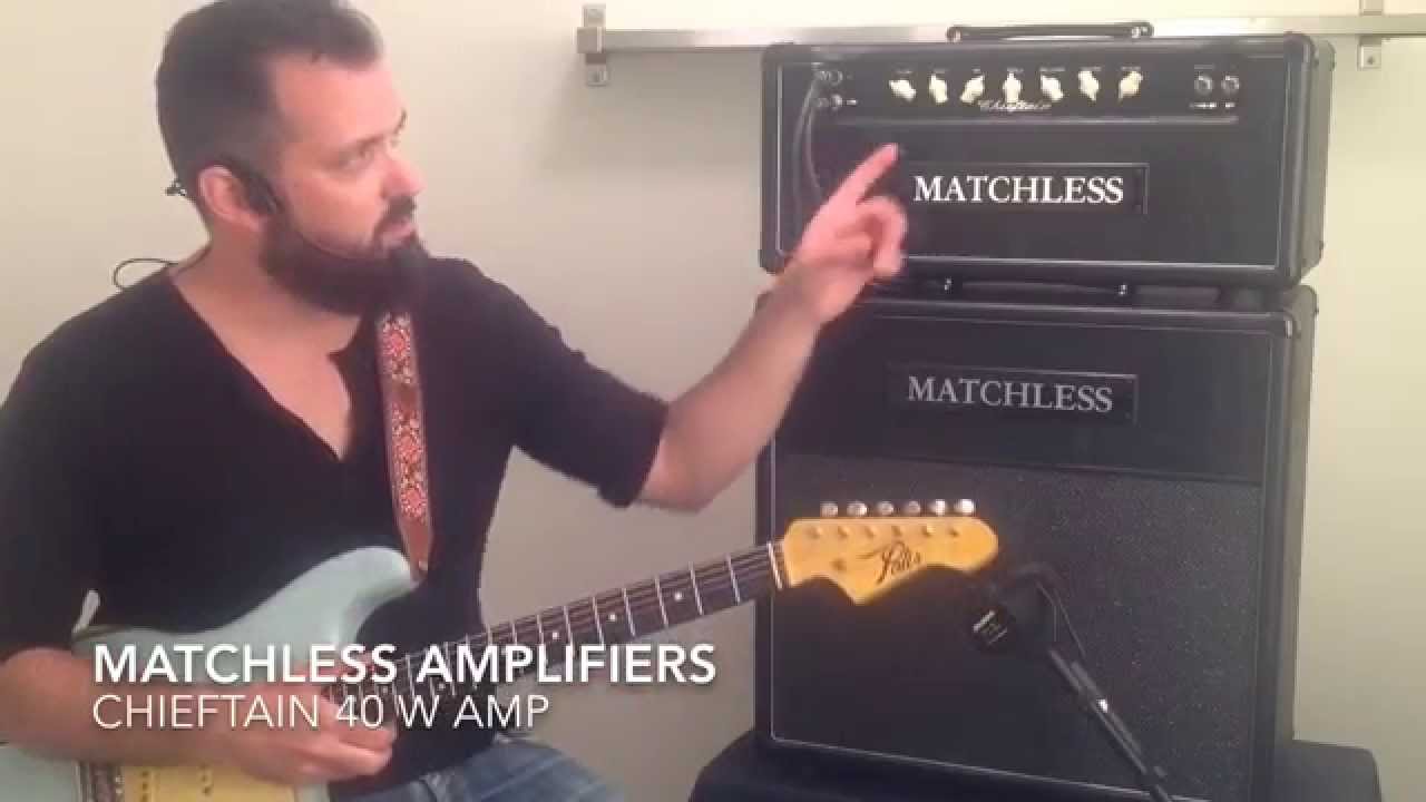 Matchless Amplifiers Chieftain Demo