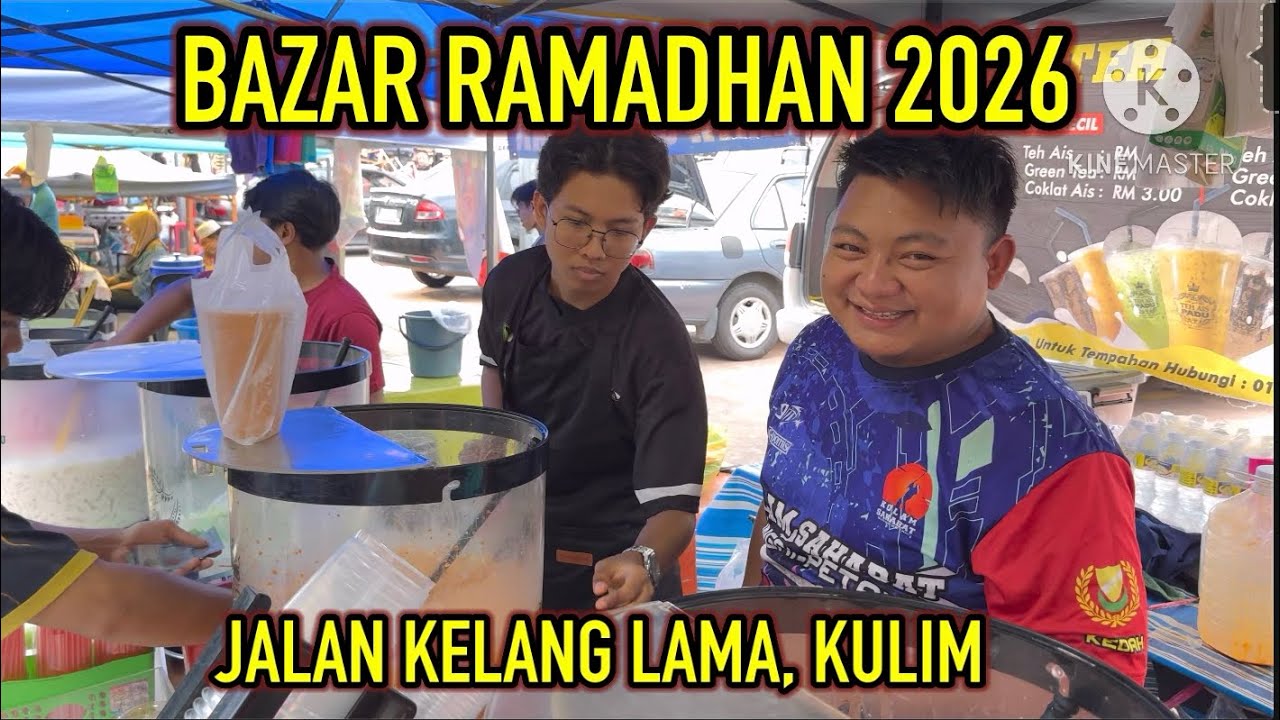 BAZAR RAMADHAN 2026, JALAN KELANG LAMA, KULIM KEDAH | MALAYSIA RAMADHAN BAZAAR 2026