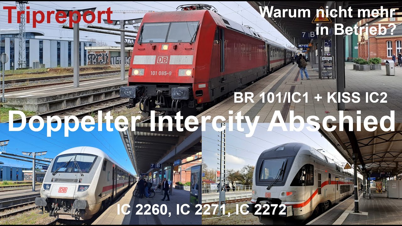 Doppelter IC Abschied  - Ende des IC1 und Stadler KISS IC2  -  Tripreport IC 2260, IC 2271, IC 2272