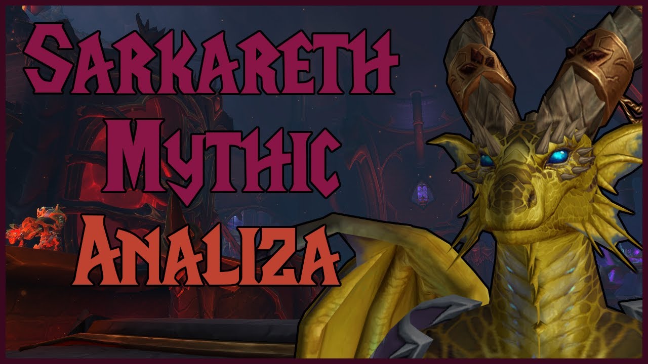 Analiza - Scalecommander Sarkareth Mythic | Aberrus the Shadowed Crucible