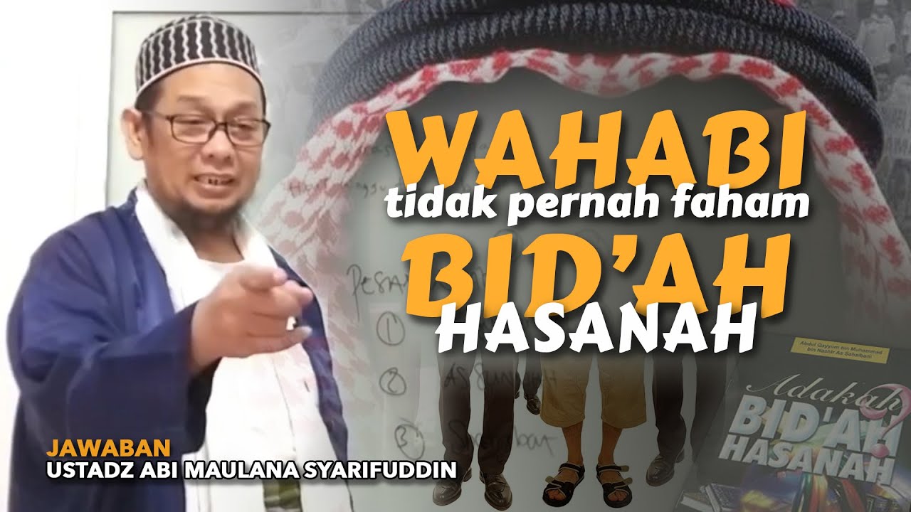 WAHABI tidak faham Bid'ah Hasanah ⁉️ -  Ustadz Abi Maulana Syarifuddin
