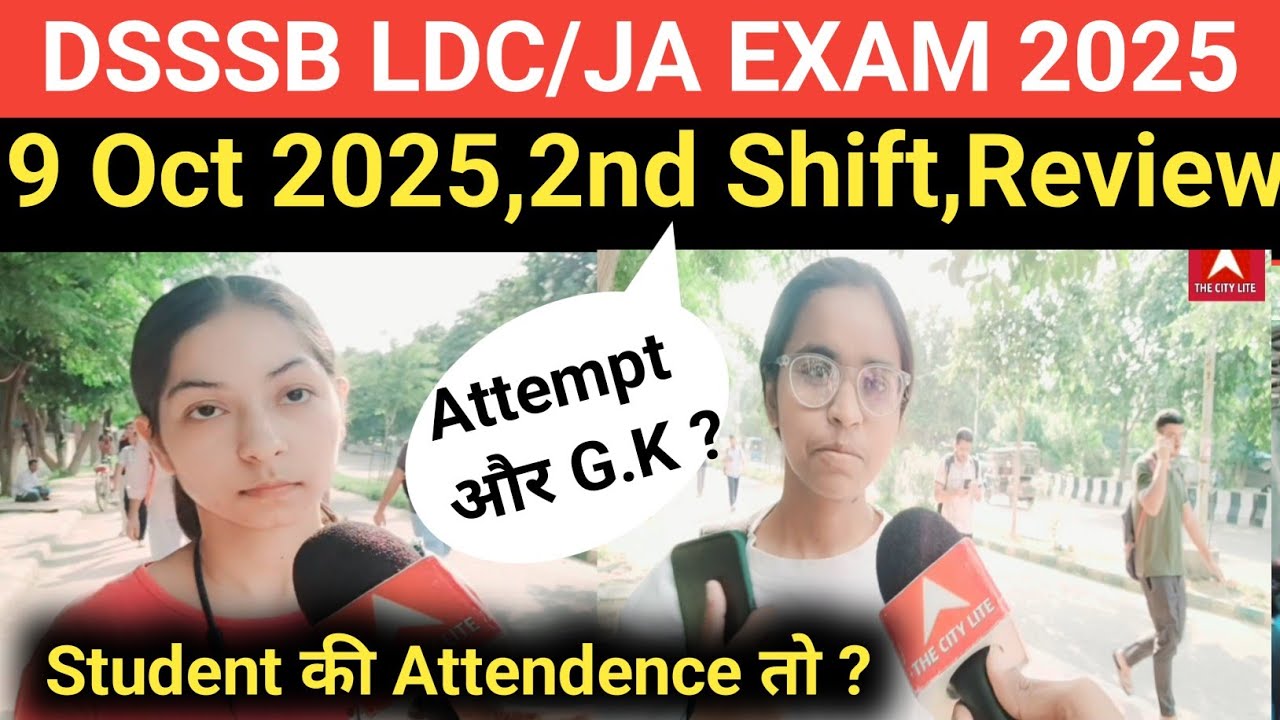 DSSSB LDC/JA Exam Review 2025,9 Oct 2025