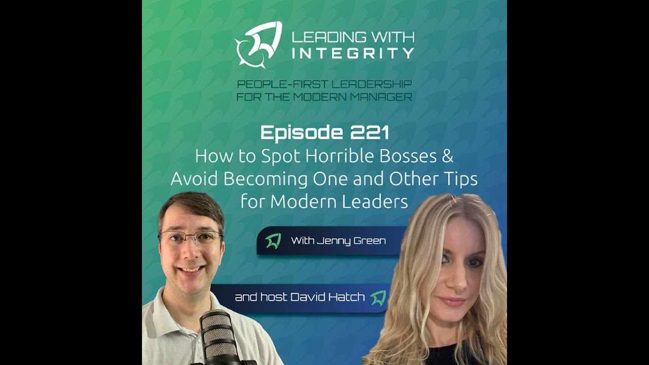 Ep.221: How to Spot Horrible Bosses & Avoid Becoming One and Other Tips for Modern Leaders, with ...