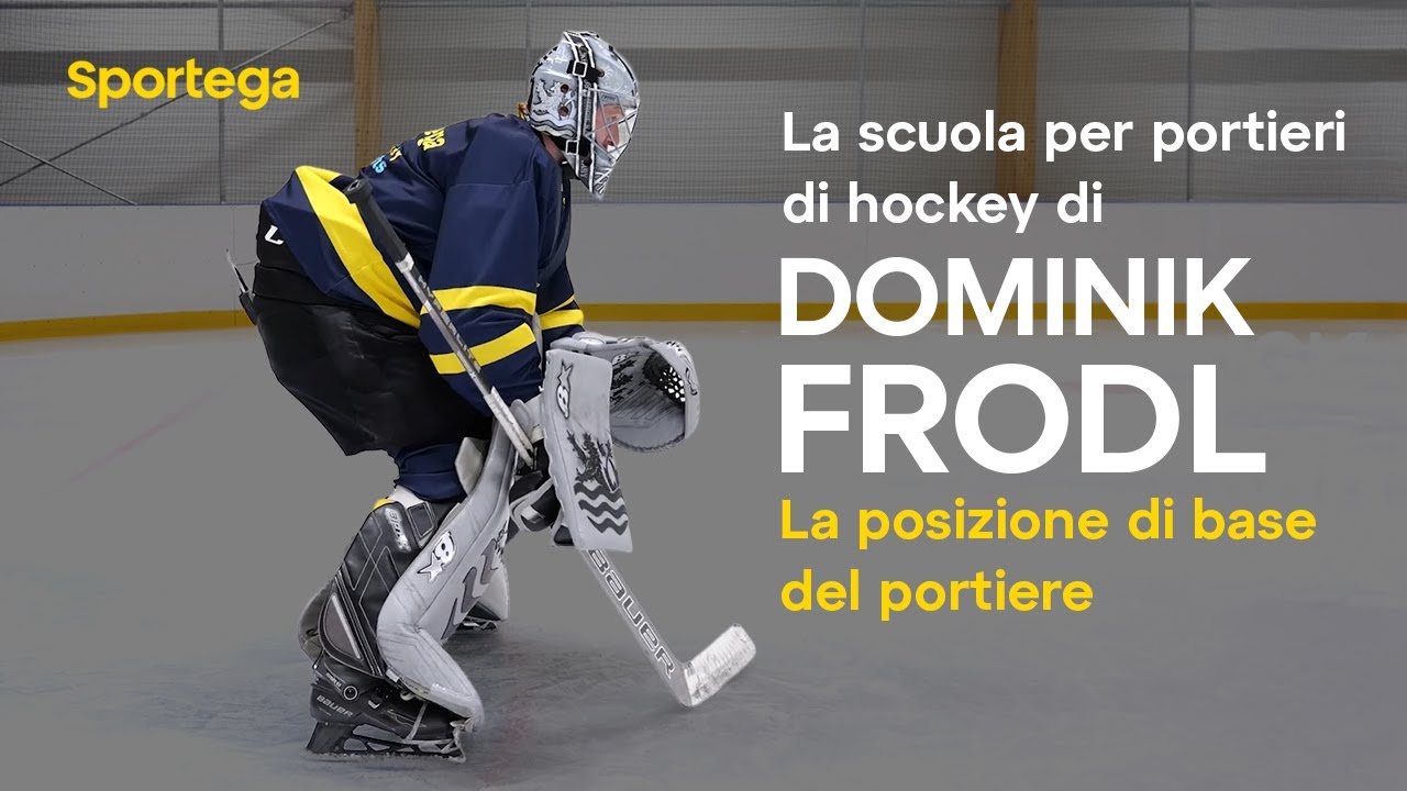 La scuola per portieri di hockey di Dominik Frodl - La posizione di base del portiere