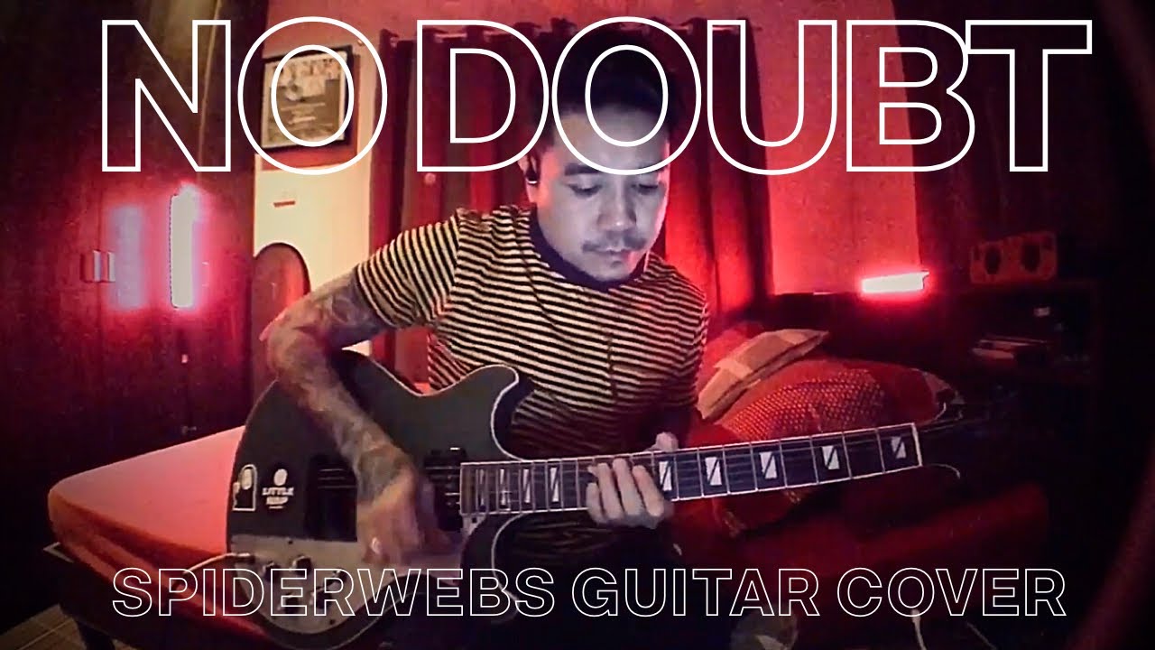 Spiderwebs - No Doubt (Guitar Cover)