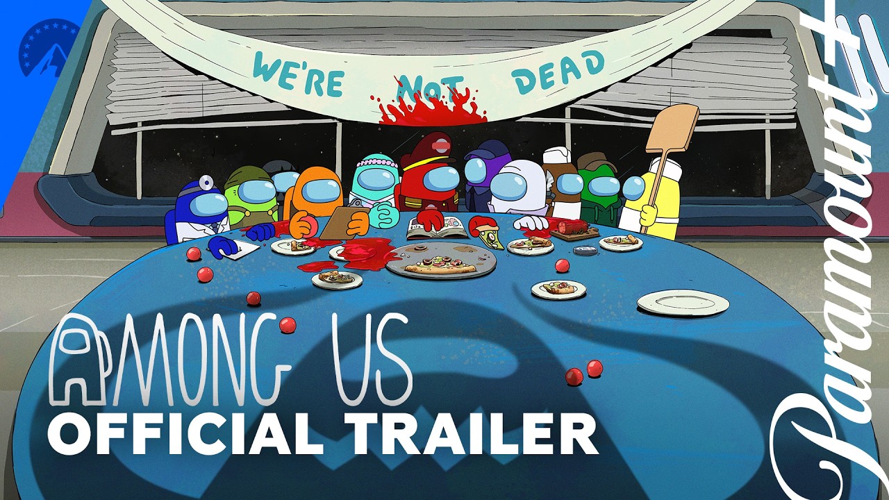 Among Us | Official Trailer | Paramount+
