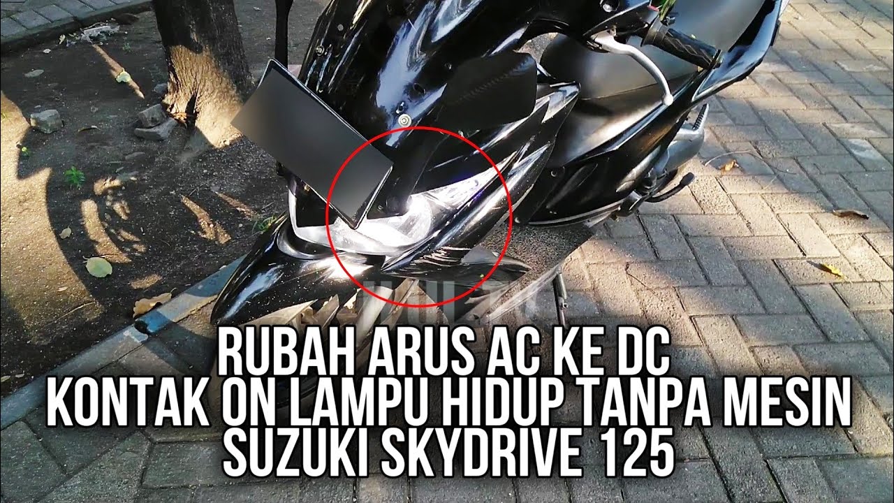 Cara Rubah Arus AC ke DC untuk Motor Matic Suzuki Skydrive